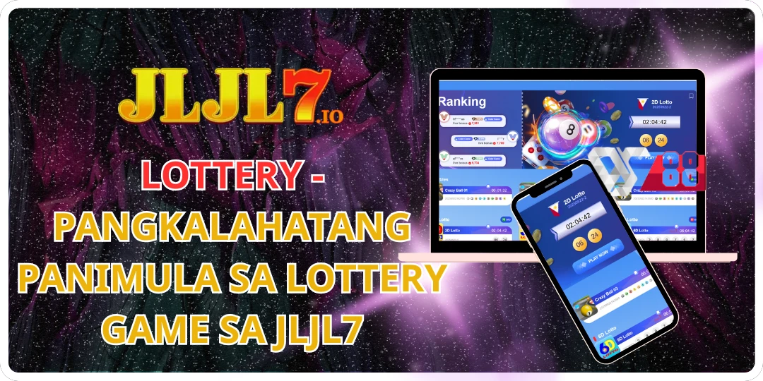 Lottery - Pangkalahatang Panimula sa Lottery Game sa JLJL7 1 Lottery - Pangkalahatang Panimula sa Lottery Game sa JLJL7 (1)