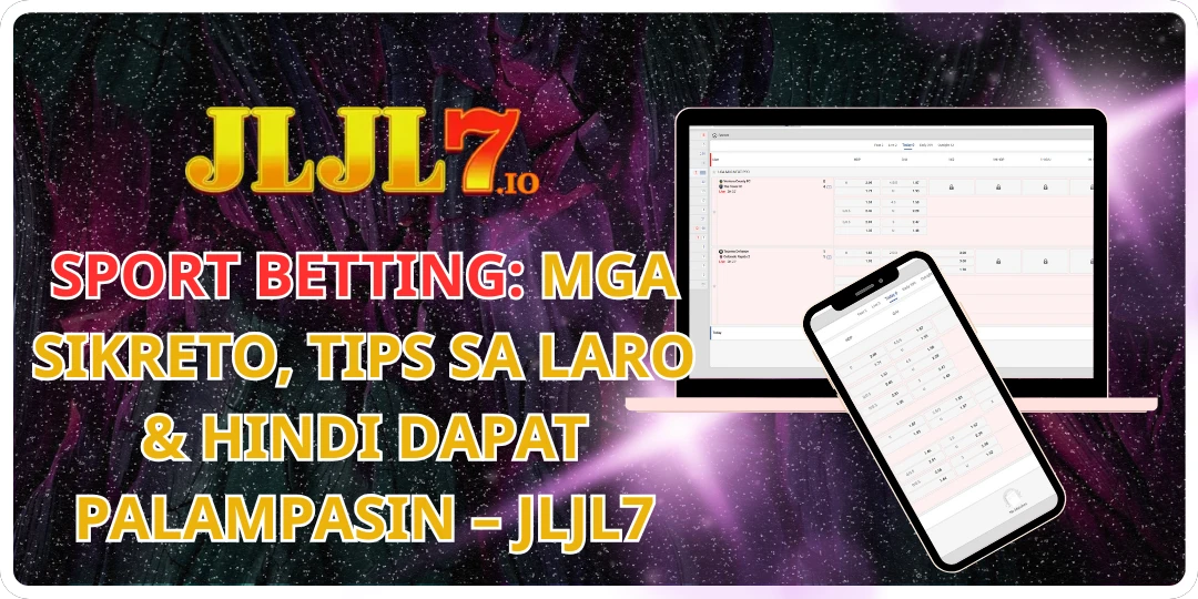 Sport Betting: Mga sikreto, tips sa laro & hindi dapat palampasin – JLJL7 1 Sport Betting Mga sikreto, tips sa laro & hindi dapat palampasin – JLJL7